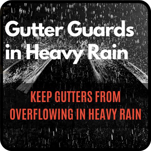 Information-on-gutter-guard-in-heavy-rain-keep-gutters-from-overflowing-in-heavy-rain